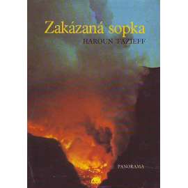 Zakázaná sopka (edice: Knihy o přírodě) [vulkán, vulkanolog, sopka Nyiragongo, Afrika]